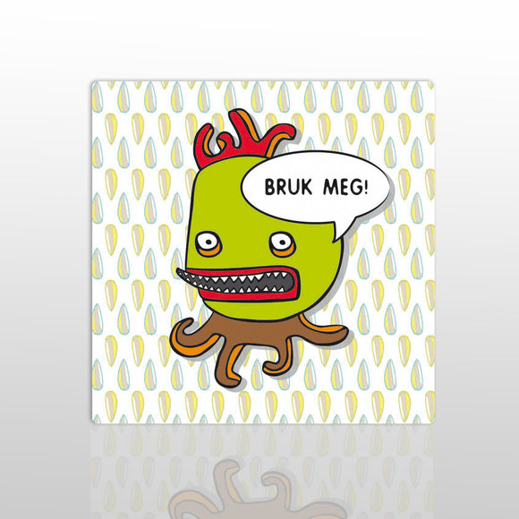 Bruk meg!